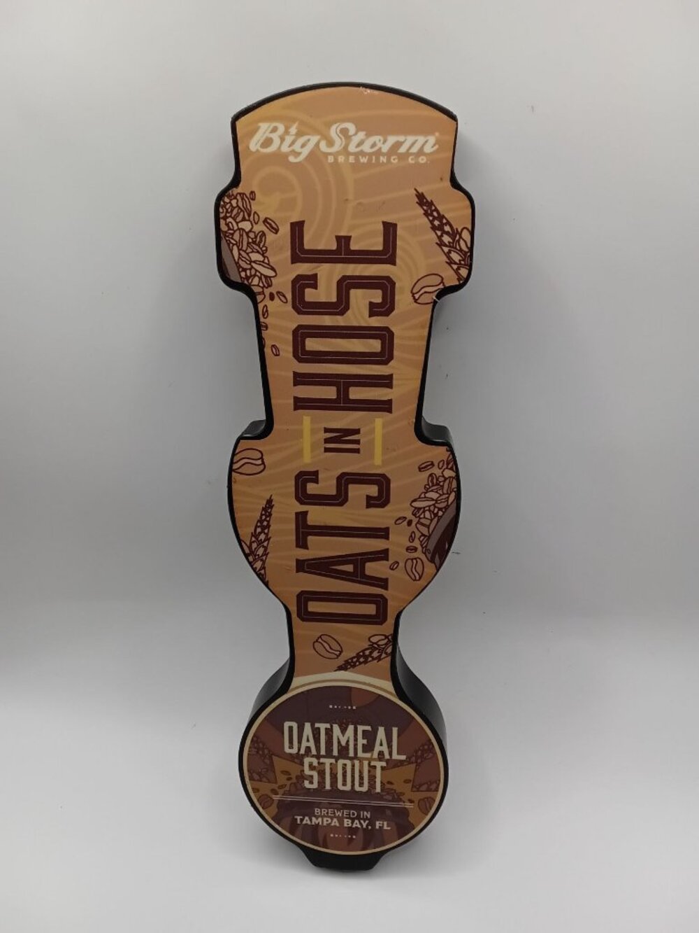 Oats In Hose Big Storm Brewing Company Oatmeal Stout Tap Handle Bar Decor
